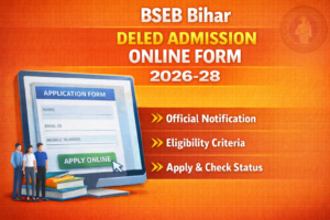 Bihar DElED Admission Online Form 2026–28 image showing official notification, eligibility criteria and apply online details.