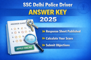SSC Delhi Police Driver Answer Key 2025 image showing response sheet, answer key PDF and objection details