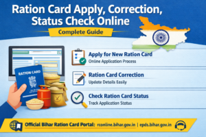Ration Card Apply, Correction and Status Check Online Complete Guide for Bihar showing steps to apply for new ration card, update details, and check application status through official Bihar ration card portal.
