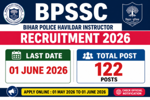 BPSSC Bihar Police Havildar Instructor Recruitment 2026 image with 122 total posts and last date 01 June 2026 apply online details