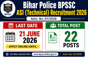 Bihar Police BPSSC ASI Technical Recruitment 2026 image showing 22 vacancies and application last date 21 June 2026