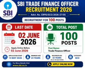 SBI SCO Trade Finance Officer Recruitment 2026 image showing 100 vacancies and application last date 02 June 2026