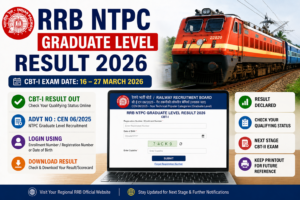 RRB NTPC Graduate Level CBT-I Result 2026 released. Check and download your result online.