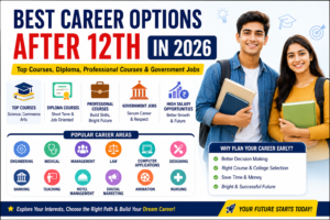 Best Career Options After 12th in 2026 – Top Courses, Government Jobs, Diploma & Professional Career Guide