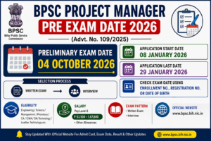 BPSC Project Manager Pre Exam Date 2026